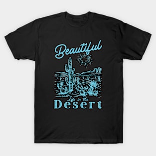 Van Life Camping Beautiful Life in the Desert T-Shirt